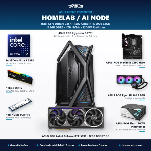 ASUS Agent HomeLab / AI Node con Intel Core Ultra 9 285K, ASUS ROG Astral GeForce RTX 5090 32GB GDDR7, 128GB DDR5 y SSD 4TB – Tecnosmart